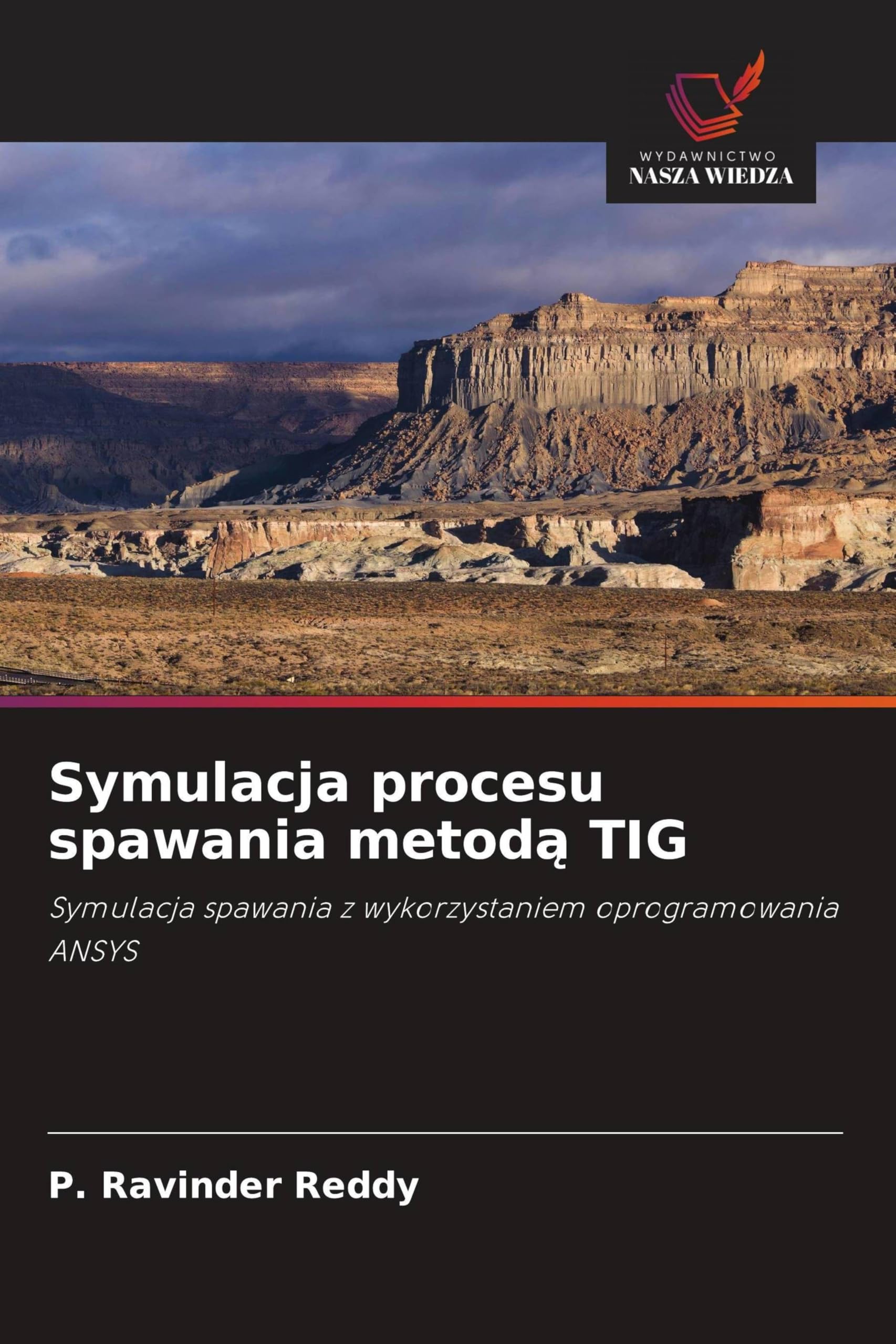 Symulacja procesu spawania metod¿ TIG: Symulacja spawania z wykorzystaniem oprogramowania ANSYS