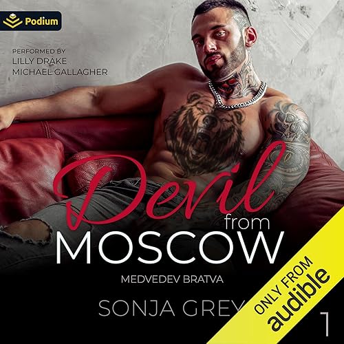 Devil from Moscow: Medvedev Bratva, Book 1