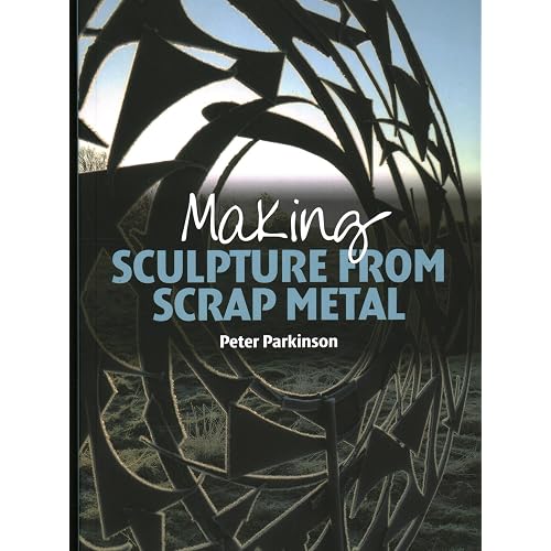 Making Sculpture from Scrap Metal