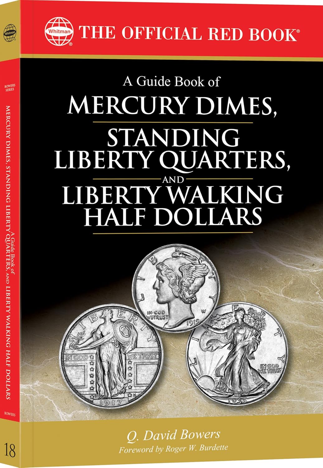 Whitman® Red Book Series #18: A Guide Book of Mercury Dimes, Standing Liberty Quarters, and Liberty Walking Half Dollars - History, Values, Collecting