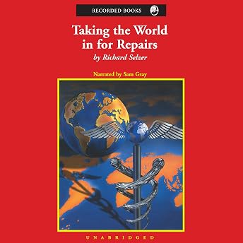 Taking the World in for Repairs Audiobook by Richard Selzer episode artwork