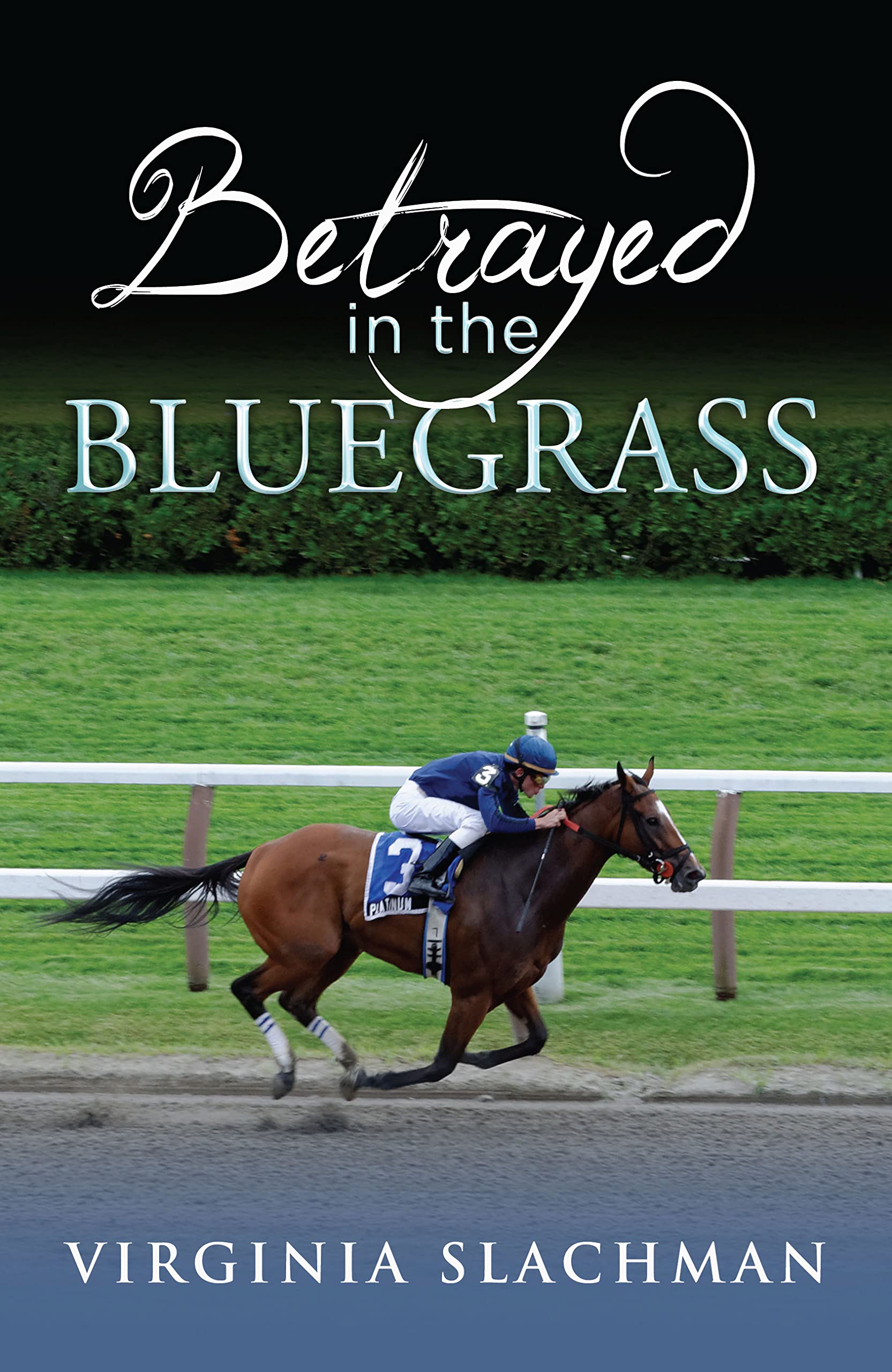 Betrayed in the Bluegrass (Bluegrass Horse Racing Series)