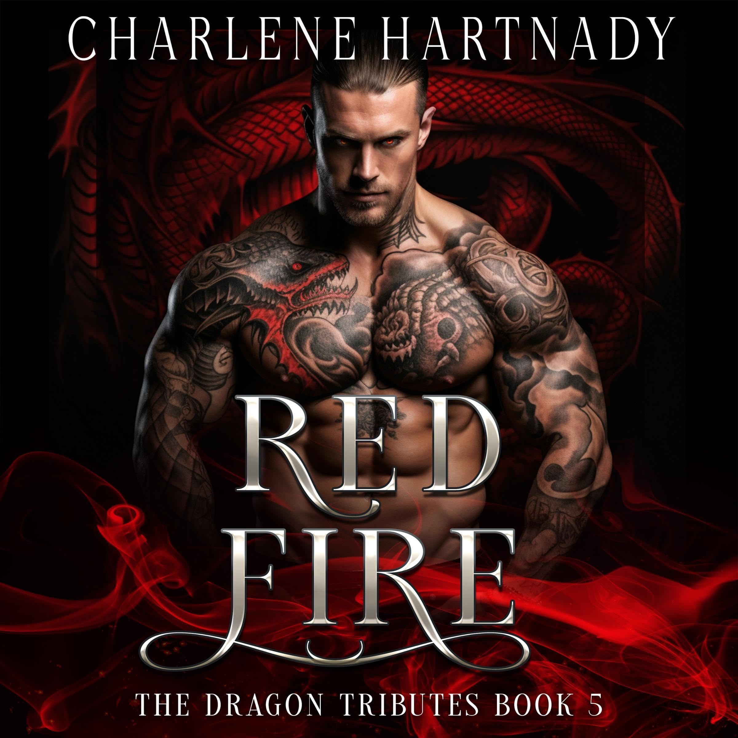 Cover art for Red Fire: The Dragon Tributes, Book 5