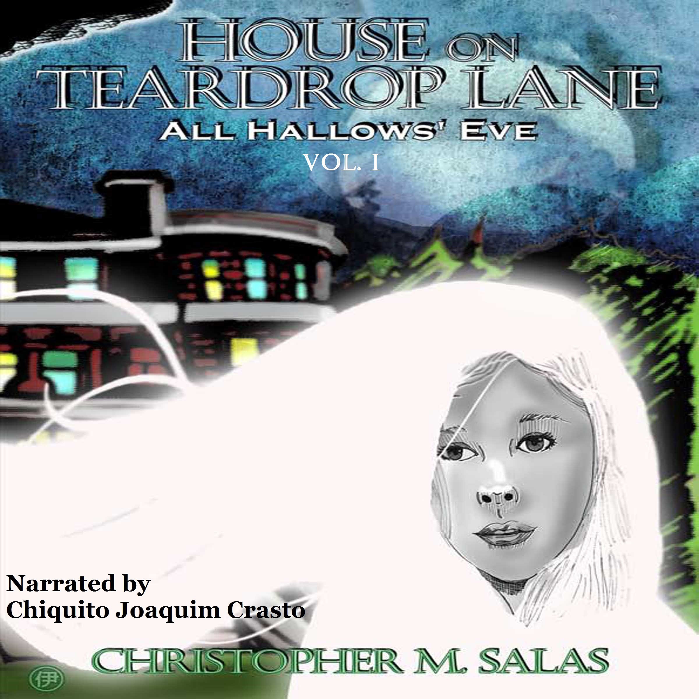 Cover art for House On Teardrop Lane: All Hallows' Eve, Book 1