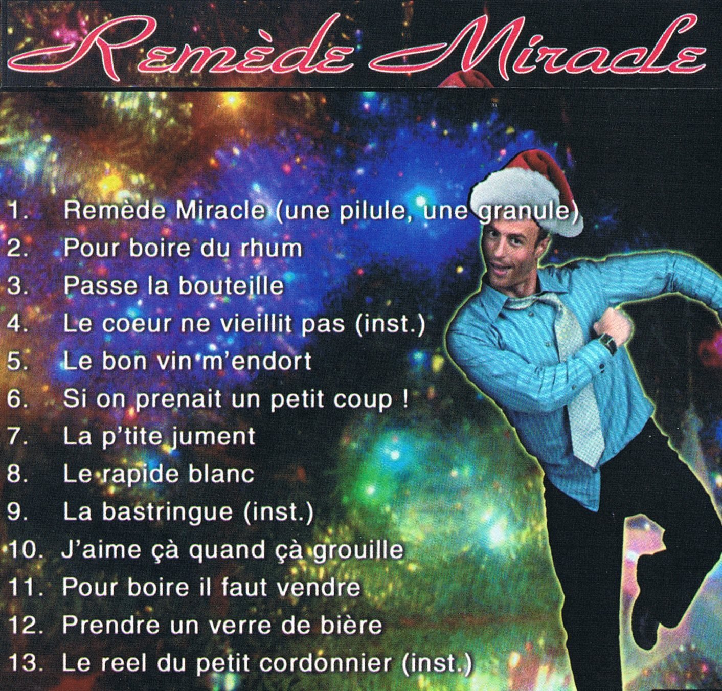 Pour Mettre Du Pep! Dans Votre Party! [Audio CD] Remede Miracle
