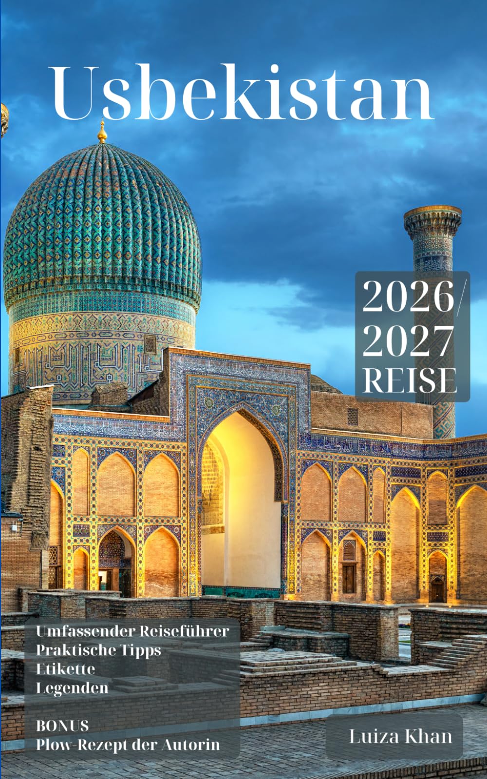 Usbekistan: Reiseführer 2026/2027. Deutsche Fassung.