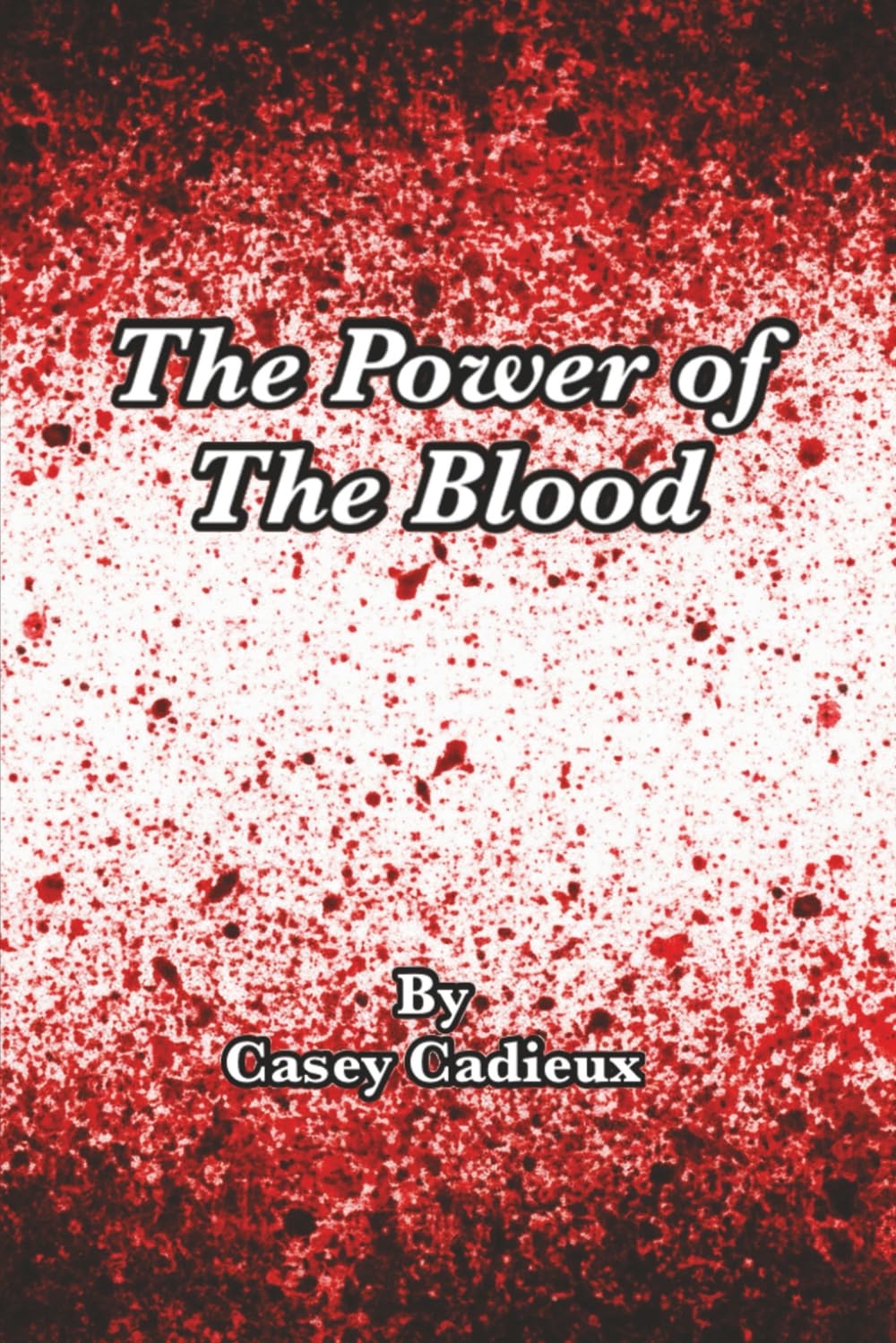 The Power of The Blood