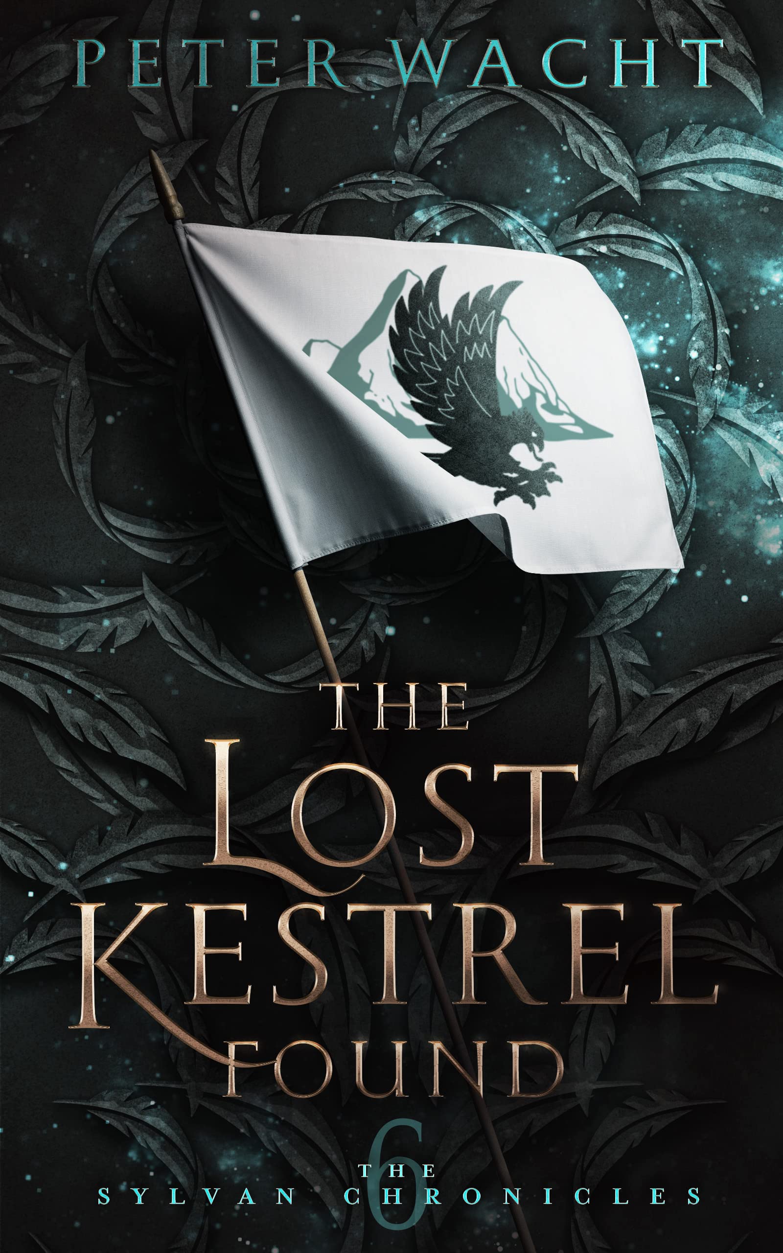 The Lost Kestrel Found (The Sylvan Chronicles Book 6)