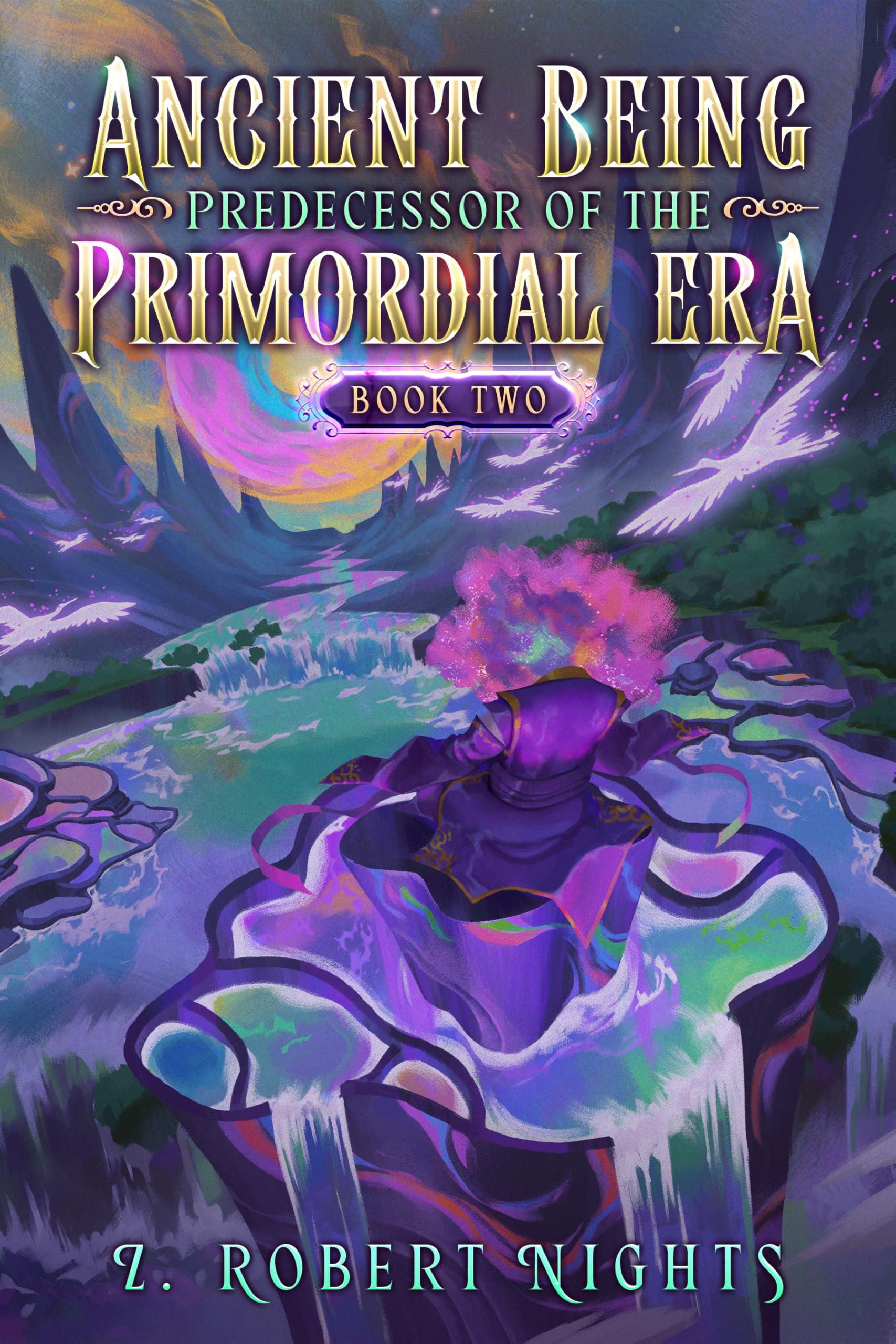 Ancient Being Predecessor of the Primordial Era - Book 2: OP MC Cultivation LitRPG