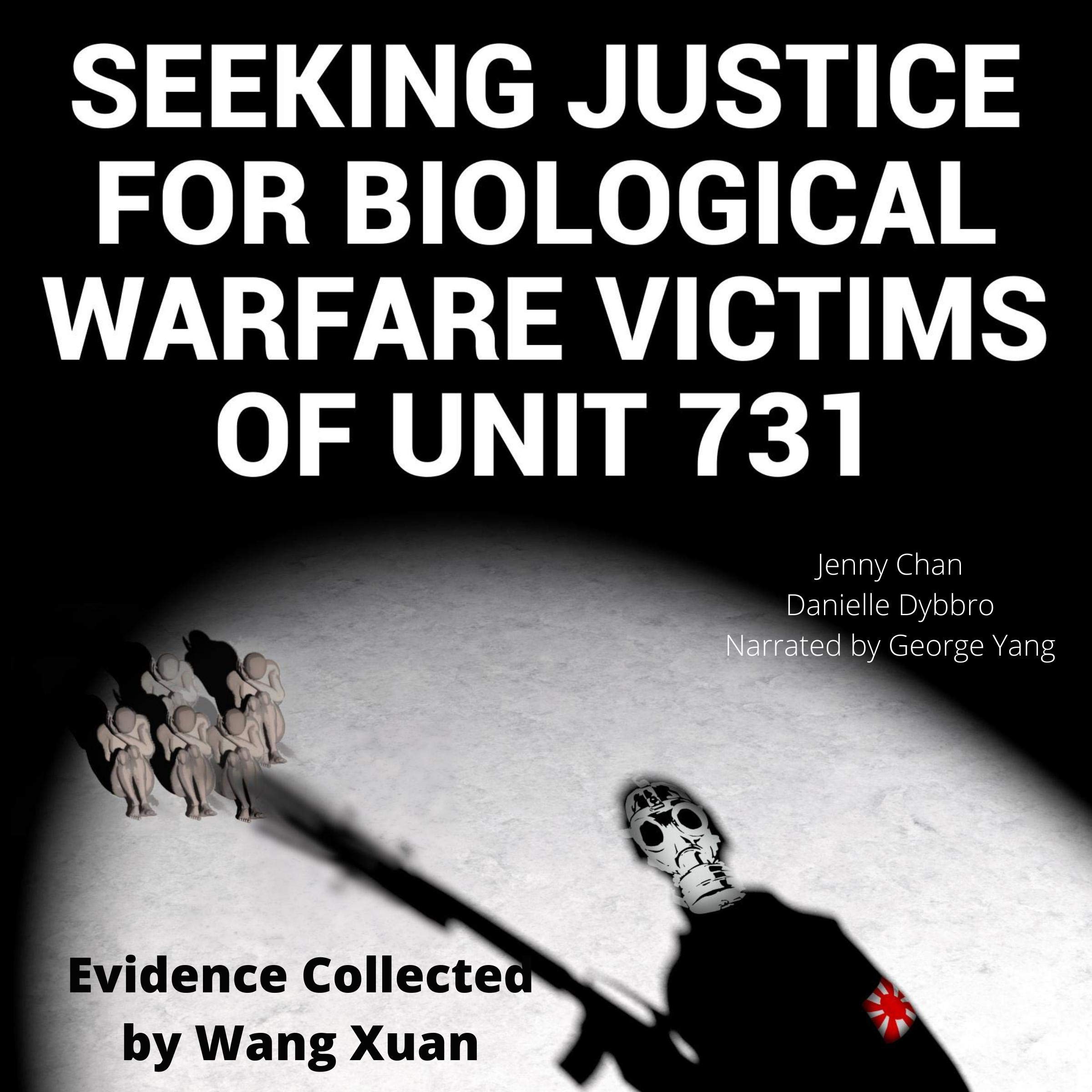 Seeking Justice for Biological Warfare Victims of Unit 731