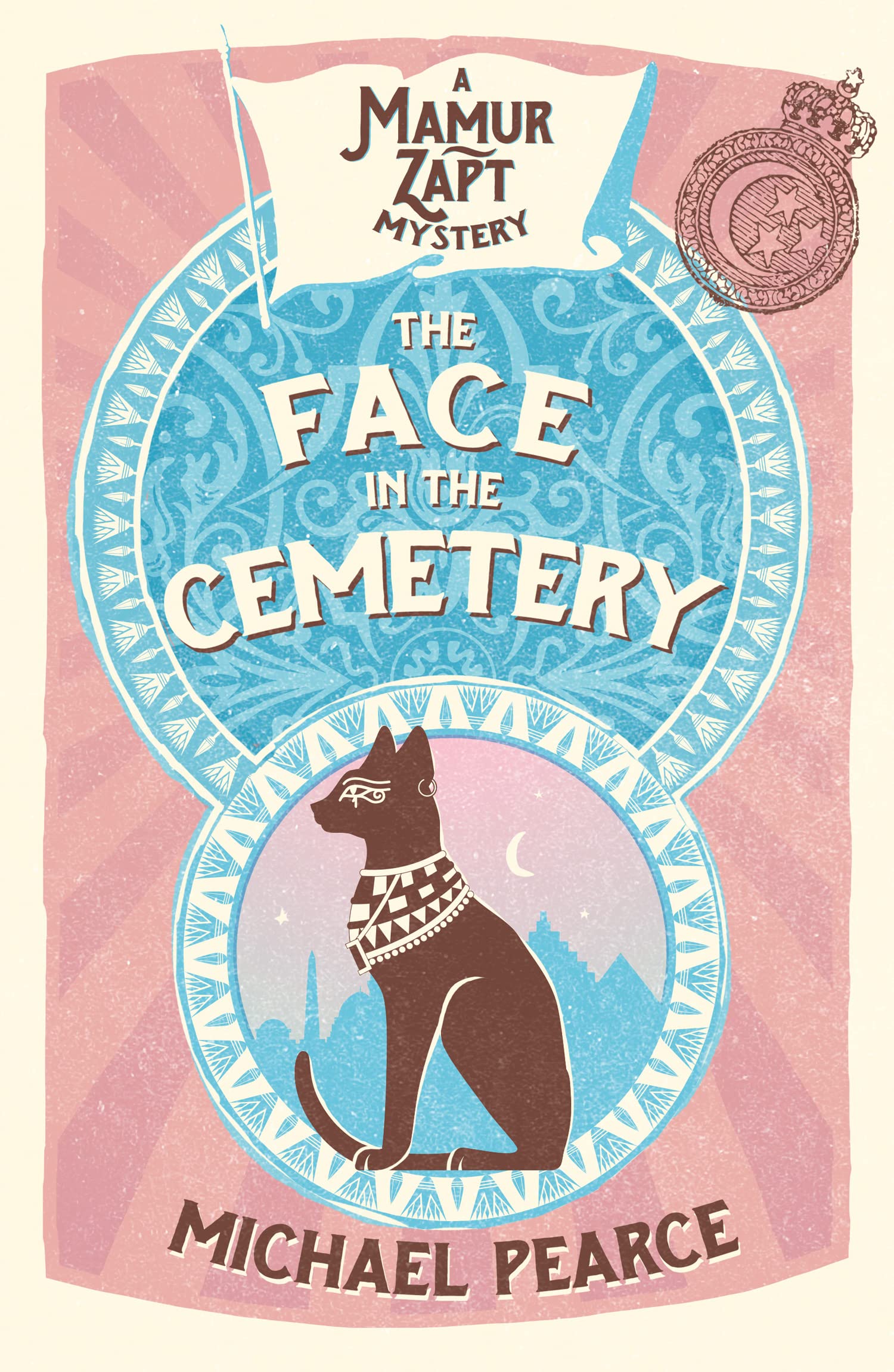 THE FACE IN THE CEMETERY: A Gripping Historical Detective Mystery Set in 1900s Cairo: Book 14 (Mamur Zapt)