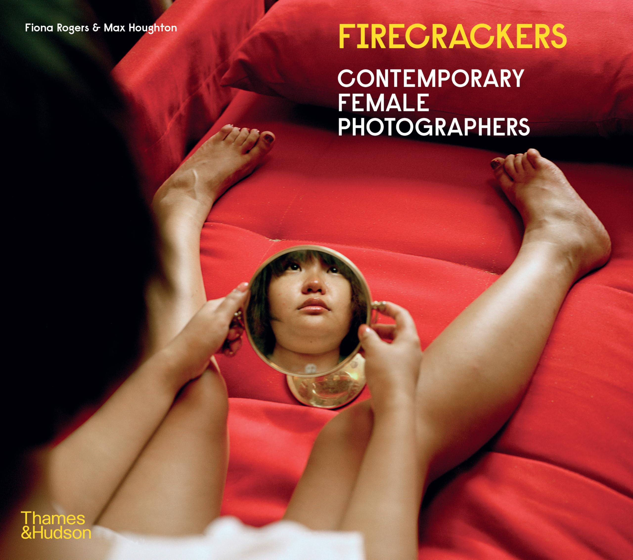 Firecrackers Contemporary Female Photographers by Fiona Rogers (Paperback Book)