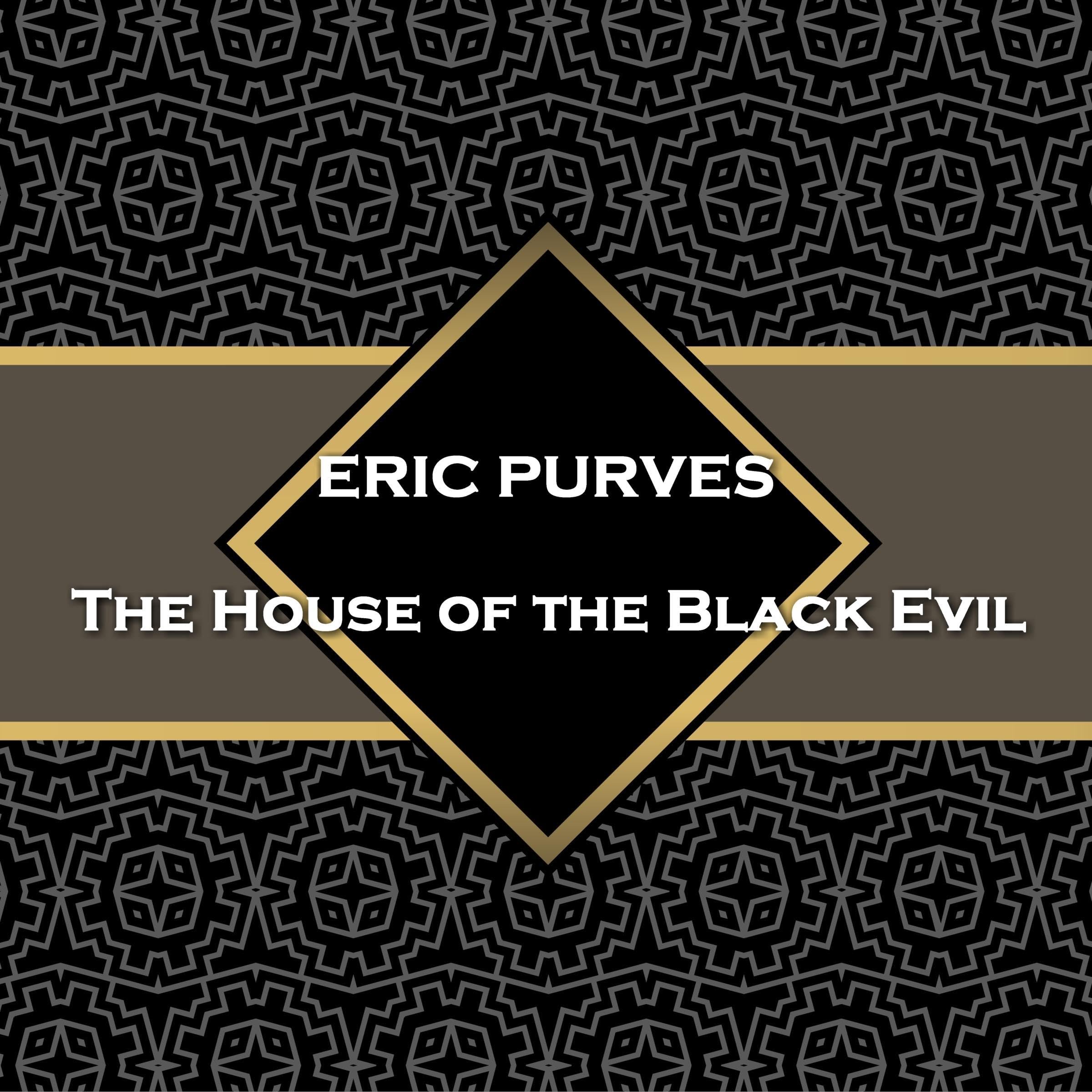 The House of the Black Evil