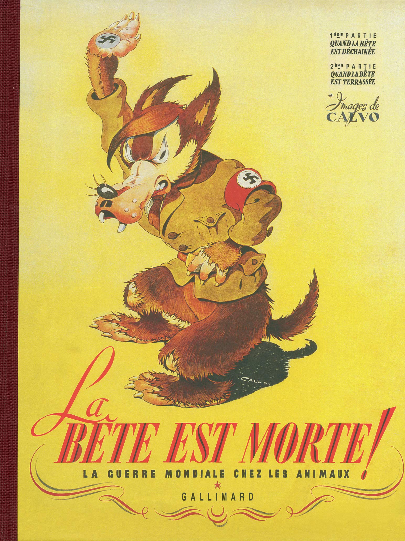 La Bête est morte !...: La guerre mondiale chez les animaux