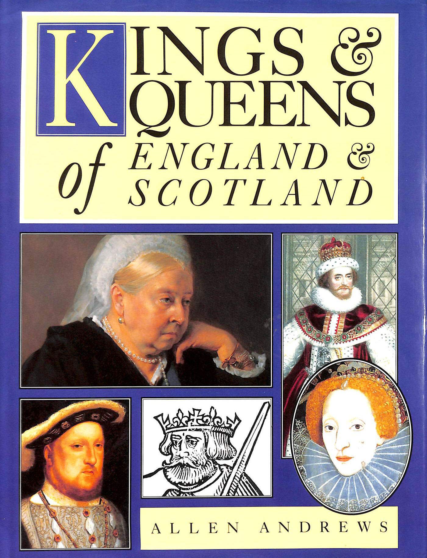 Amazon | Kings and Queens of England and Scotland | Andrews, Allen