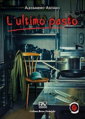 Alessandro Asciano – L’Ultimo Pasto (2026)