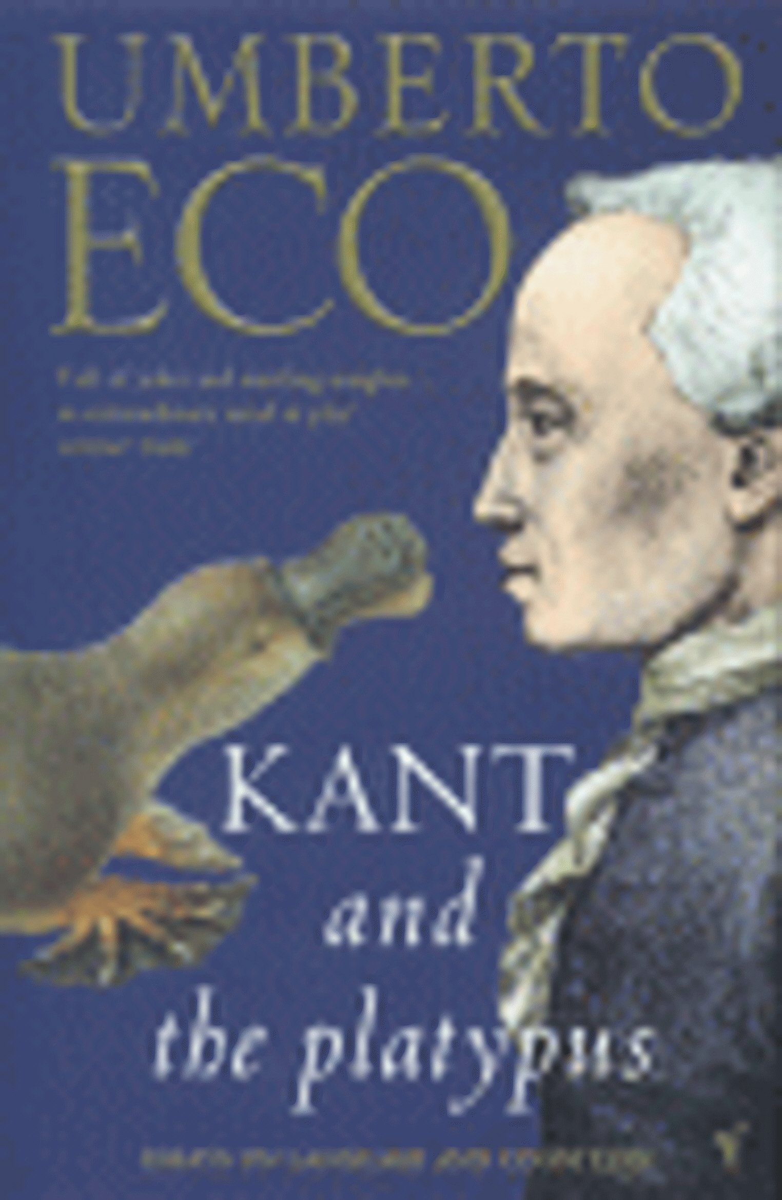 Kant And The Platypus: Essays On Language And Cognition