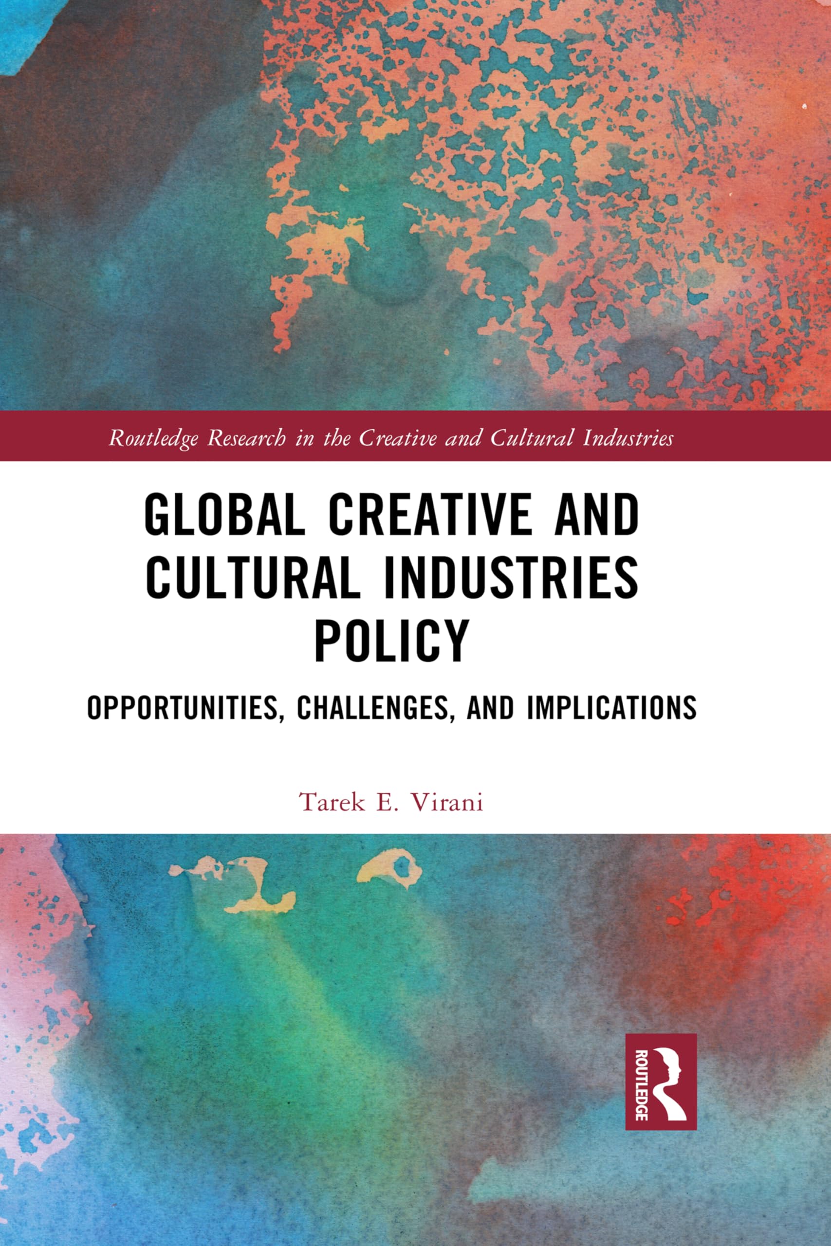 Creative and Cultural Industries Policy : livre académique Routledge