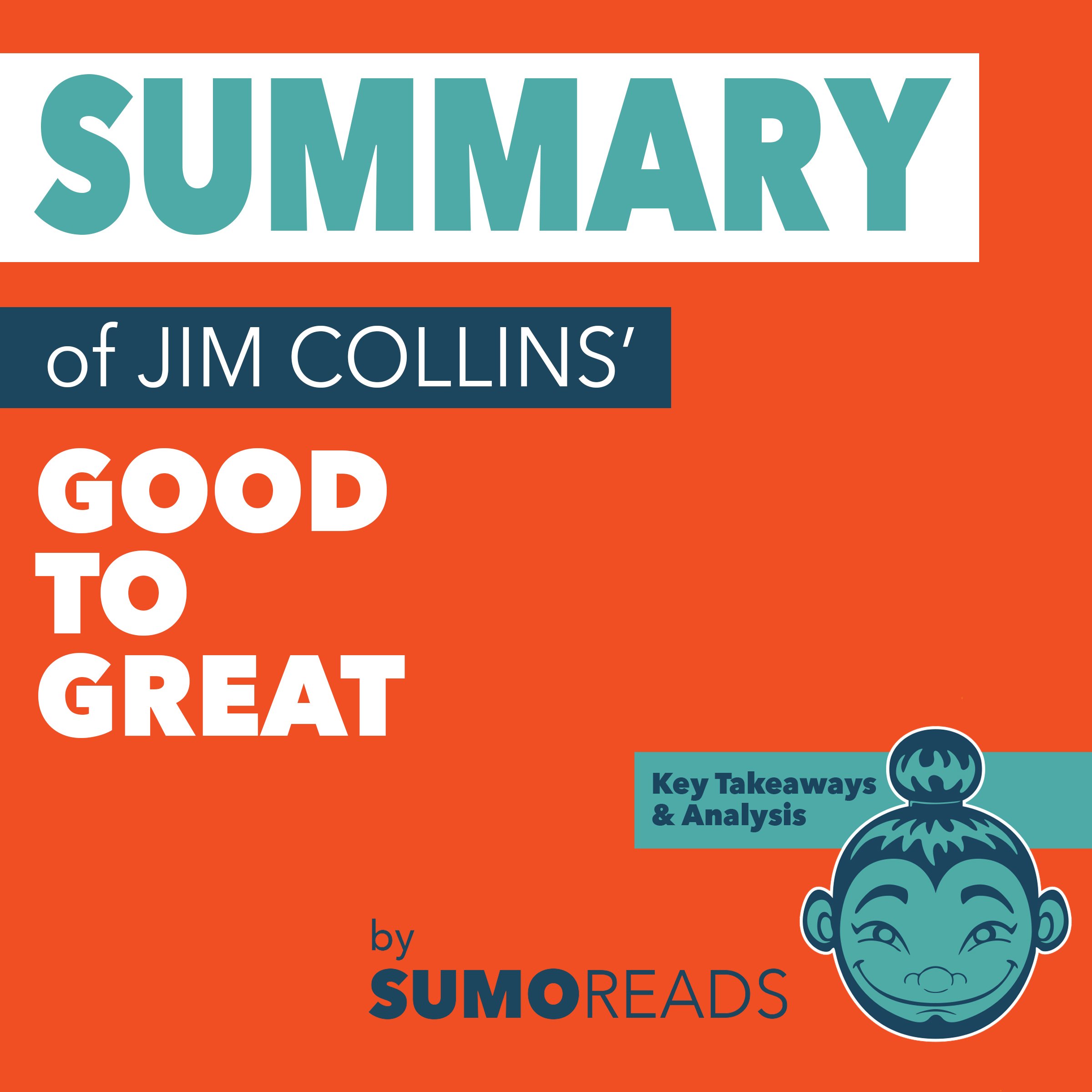 Cover art for Summary of Jim Collins' Good to Great: Key Takeaways & Analysis