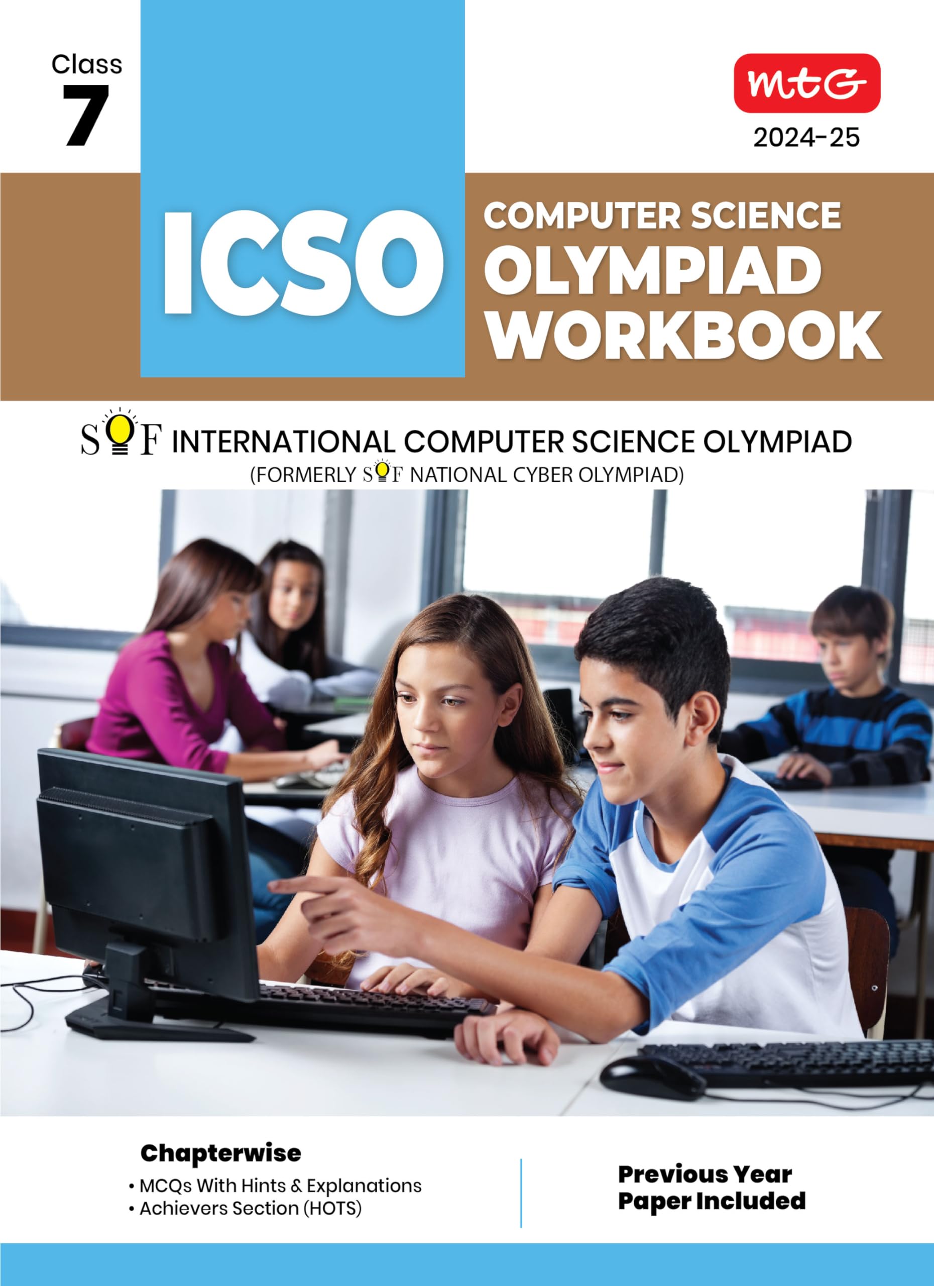 International Computer Science Olympiad Work Book - Class 7