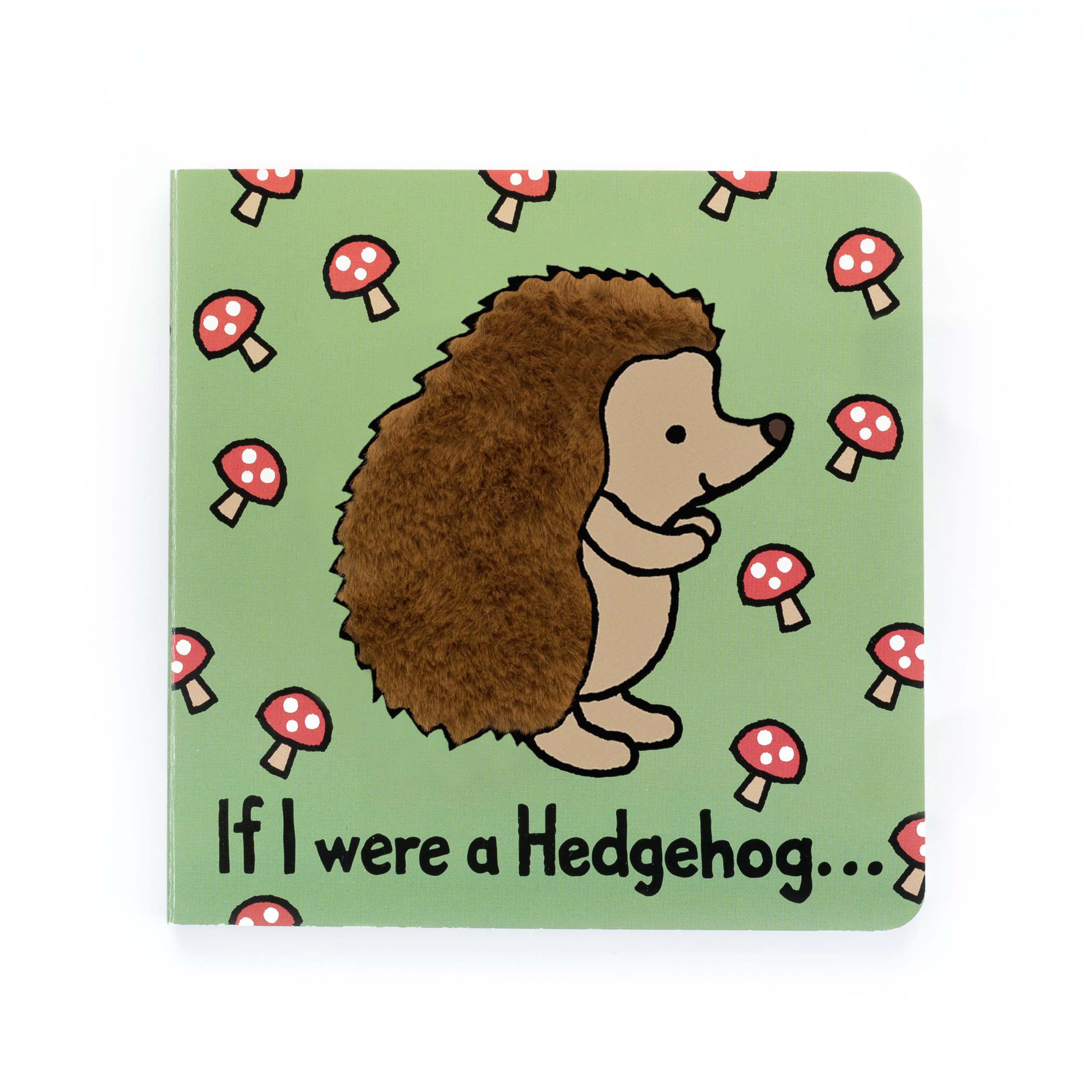 Jellycat If I were a Hedgehog: A Baby Touch and Feel Board Book Children's Book - Baby Gift