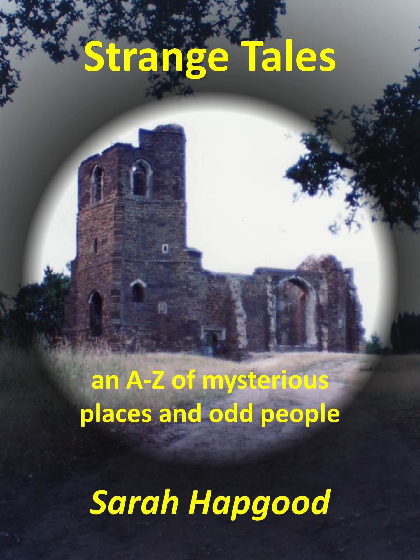 Strange Tales: an A-Z of mysterious places and odd people