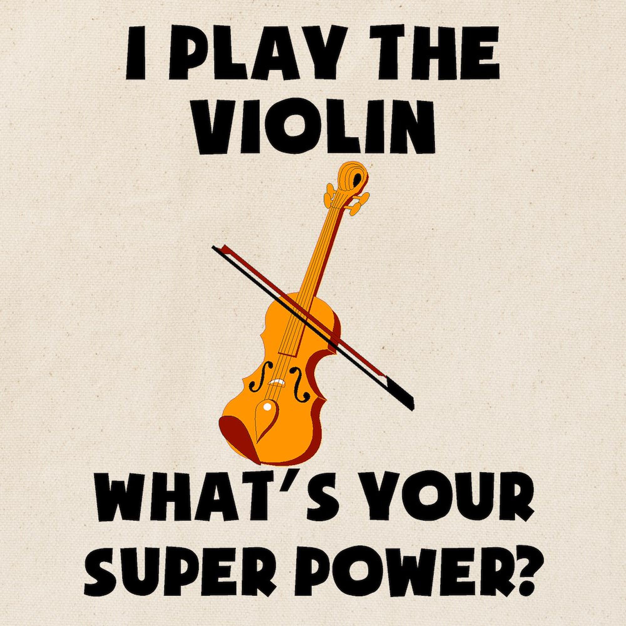 CafePress I Play The Violin Whats Your Super Power? Tote Bag Natural Canvas Tote Bag, Reusable Shopping Bag