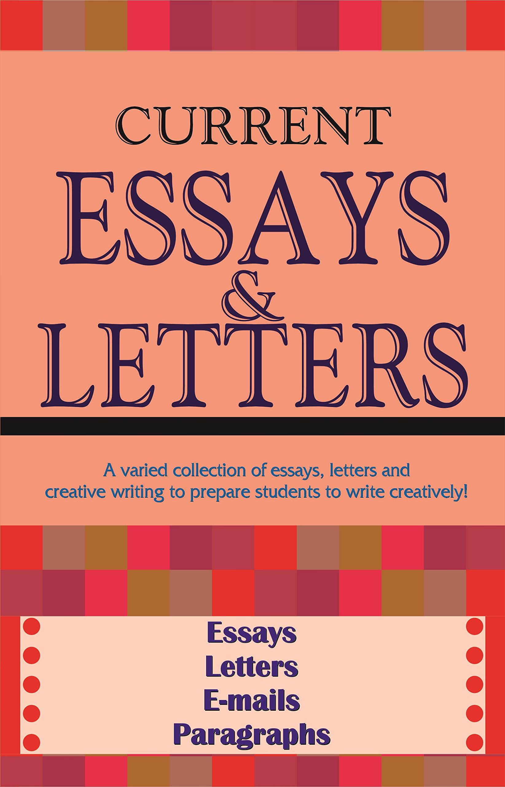 CURRENT- ESSAYS & LETTERS