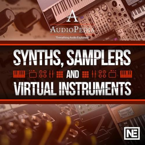 Synths, Samplers and Virtual Instruments