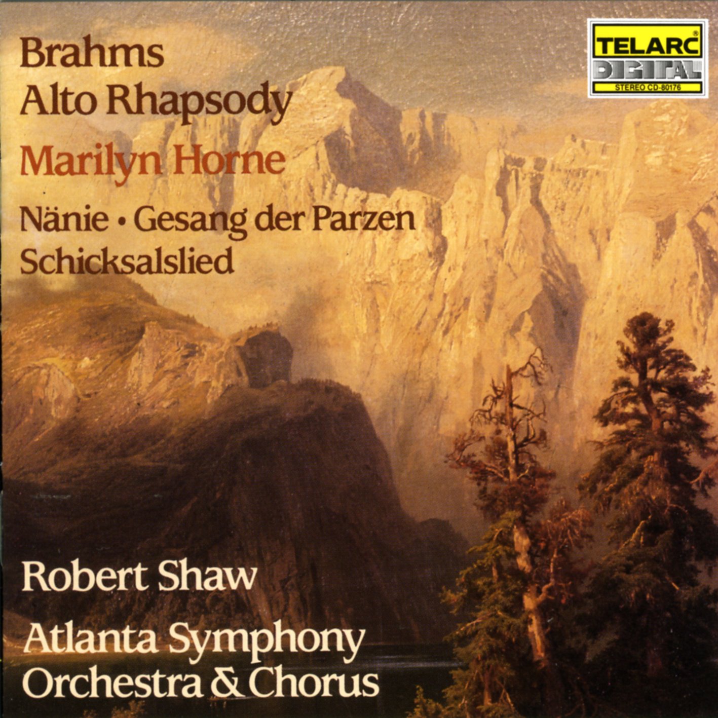 Brahms: Alto Rhapsody Gesang Der Parzen Nanie / Schicksalslied [Audio CD] SHAW / ATLANTA SYM ORCH; BRAHMS,JOHANNES; SHAW,ROBERT and ATLANTA SYM ORCH