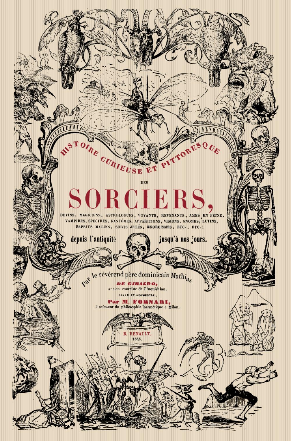 HISTOIRE CURIEUSE ET PITTORESQUE DES SORCIERS