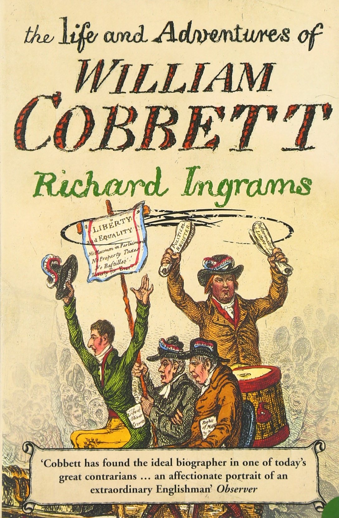 The Life and Adventures of William Cobbett by Richard Ingrams - 9780006388258
