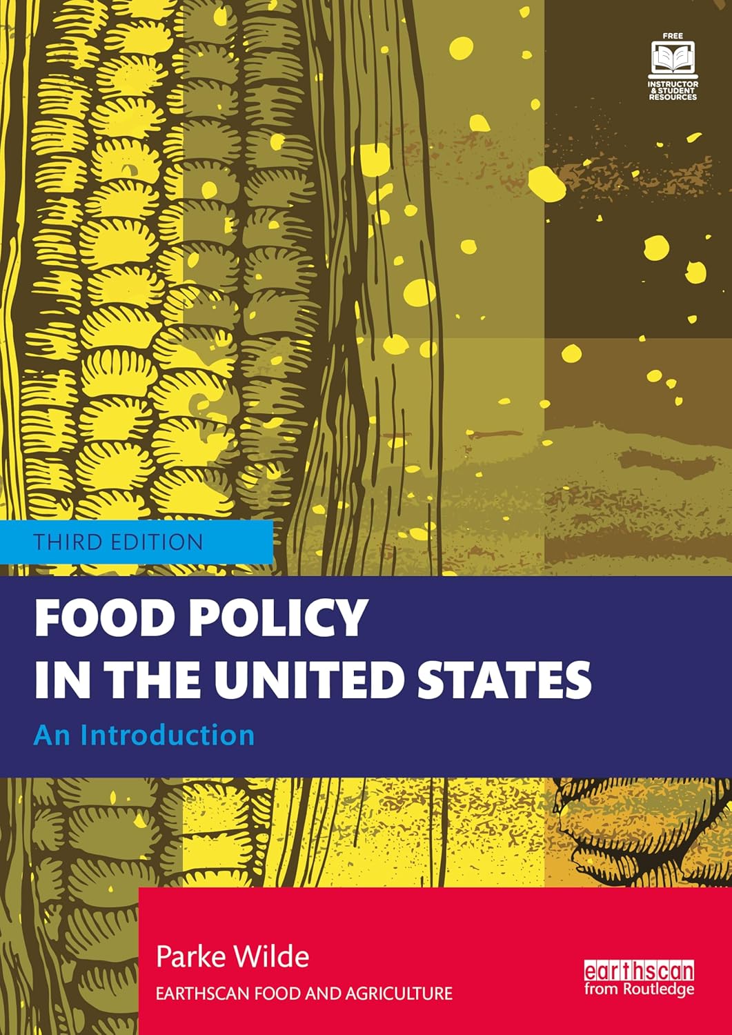 Food Policy in the United States (Earthscan Food and Agriculture)      3rd Edition