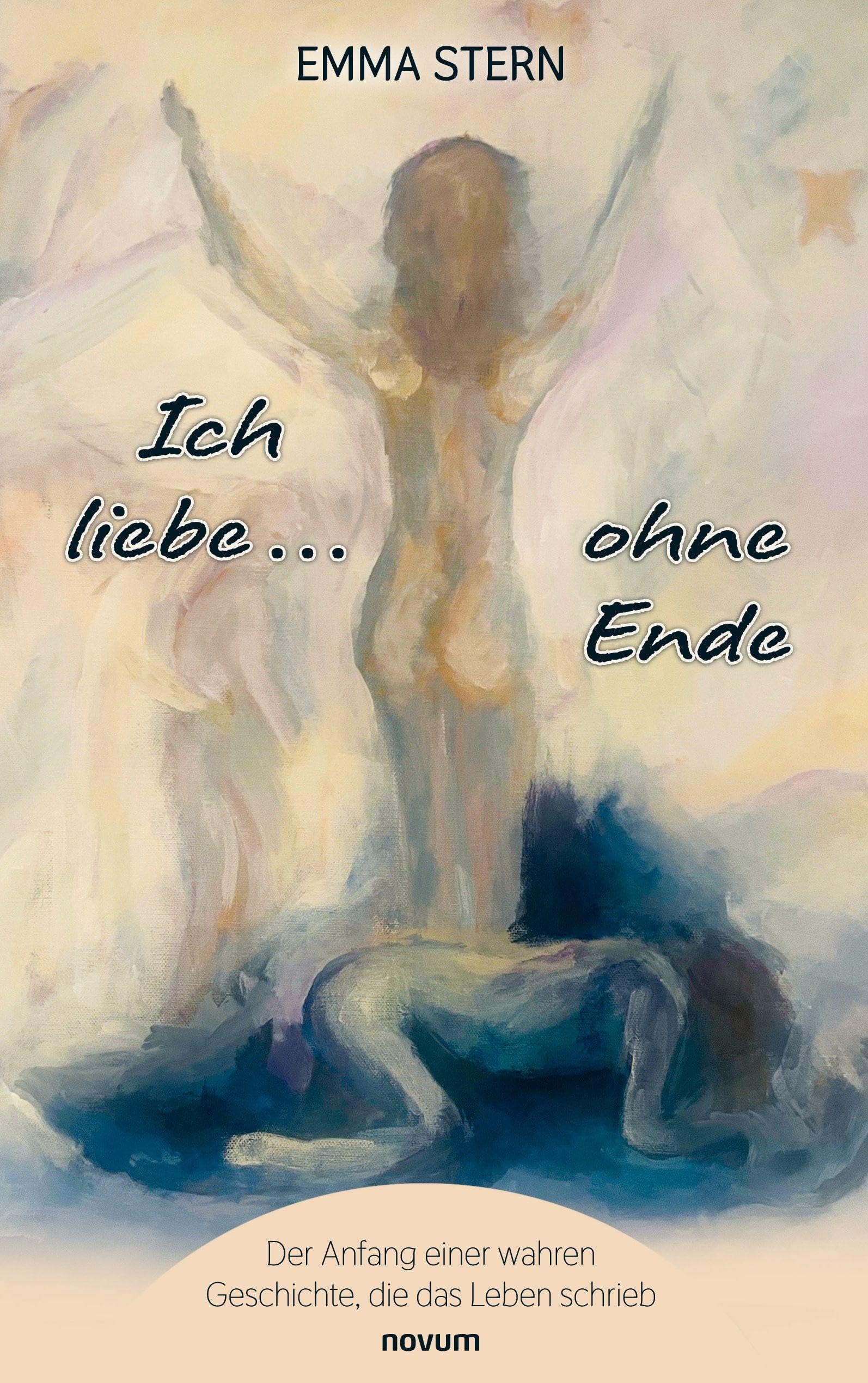Ich liebe ... ohne Ende: Der Anfang einer wahren Geschichte, die das Leben schrieb