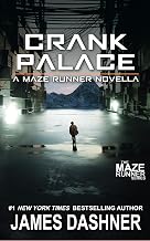 Cover of Crank Palace: A Maze Runner Novella