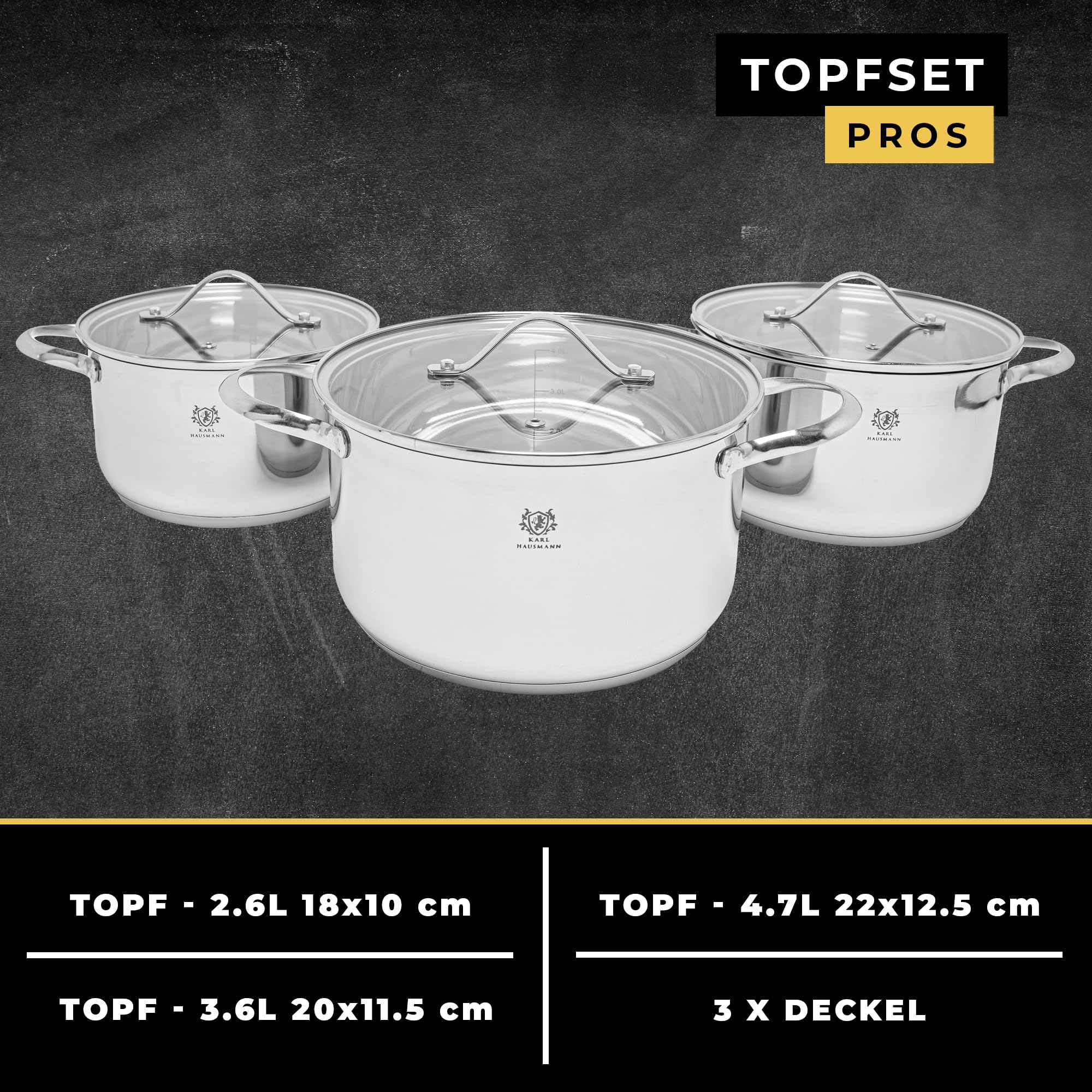 KARL HAUSMANN Topfset Induktion aus Edelstahl, 6-teilig | Töpfe Set 2,6 / 3,6 / 4,7 L, Ø 18 / 20 / 22 cm, Kochtopf mit 3 Glasdeckel mit Dampföffnungen, genietete Griffe, Innenskalen