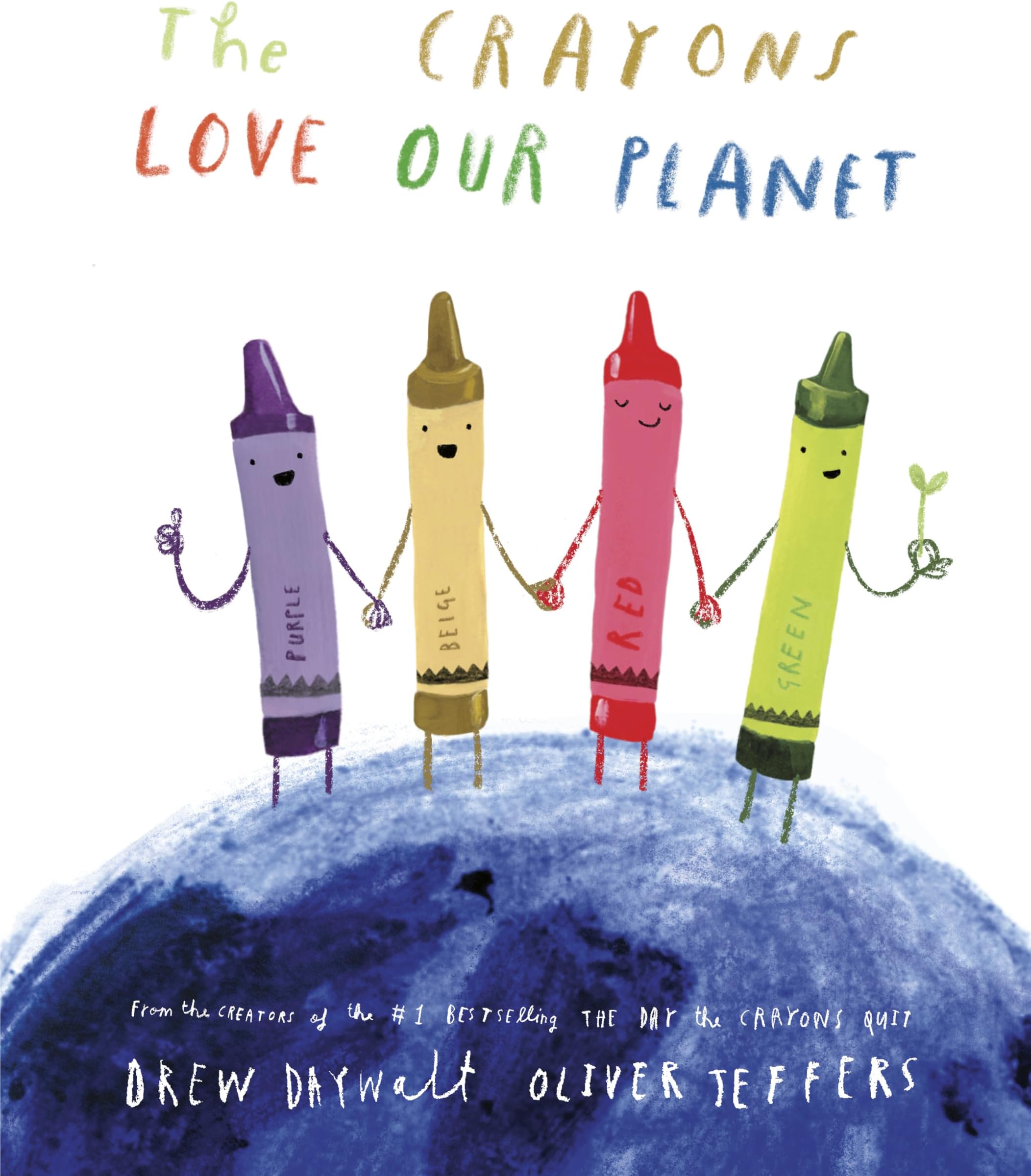 The Crayons Love Our Planet (The Crayons Celebrate)