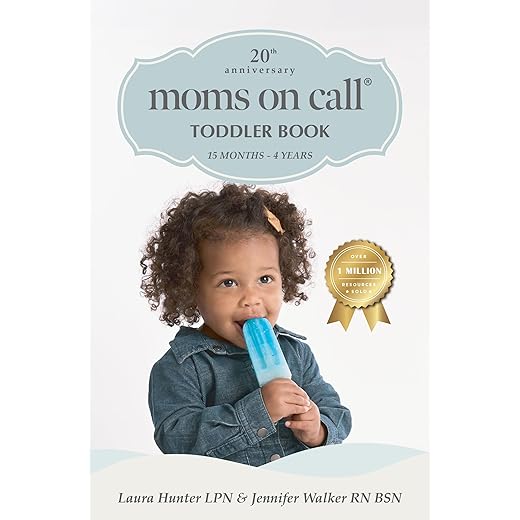 Moms on Call | Toddler Book 15 Months-4 Years | Parenting Book 3 of 3 (Moms On Call Parenting Books)