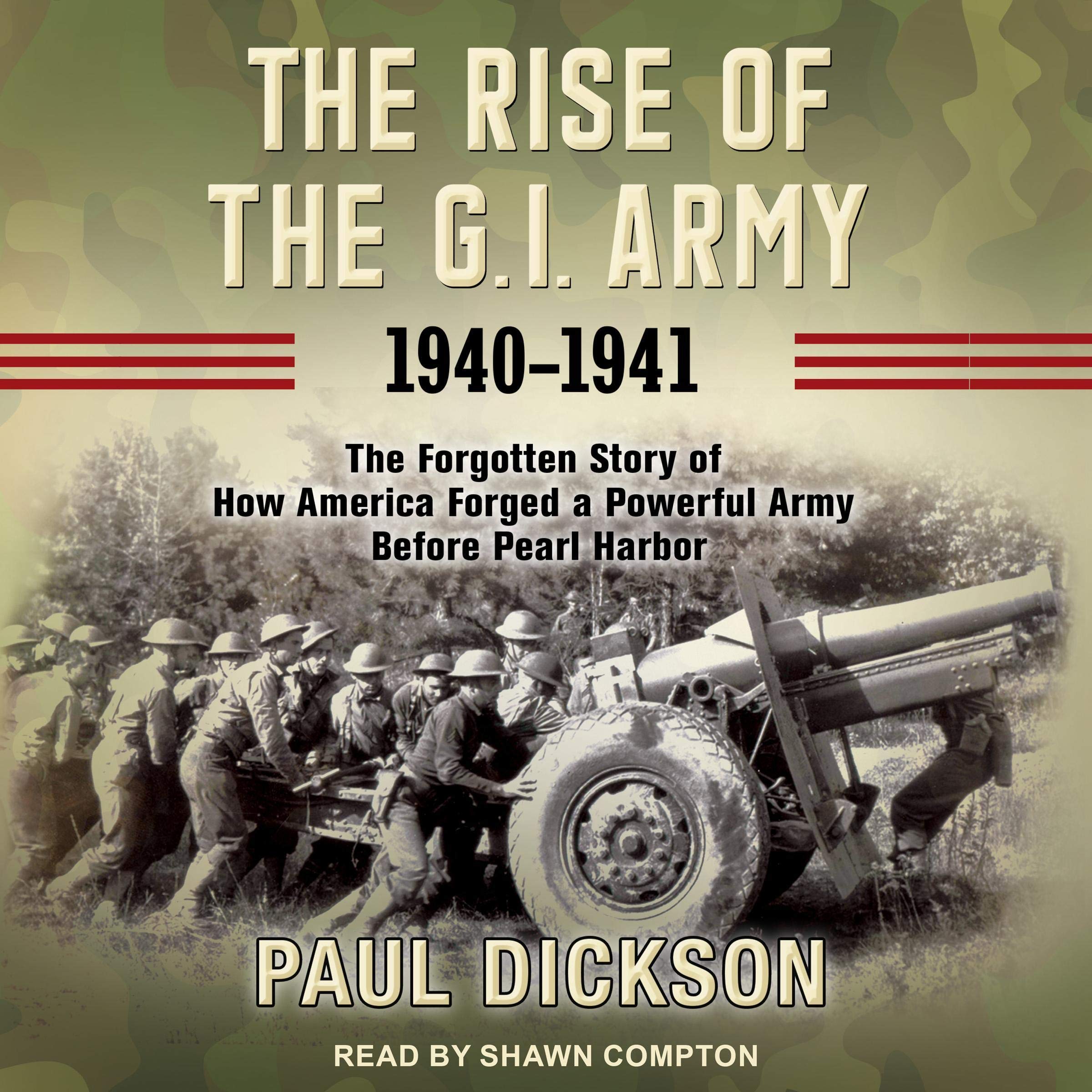 Cover art for The Rise of the G.I. Army, 1940-1941