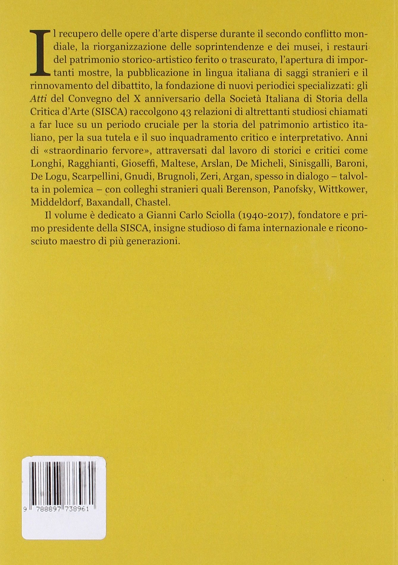 Critica d’arte e tutela in Italia: figure e protagonisti nel secondo dopoguerra. Atti del Convegno (Perugia, 17-19 novembre 2015)