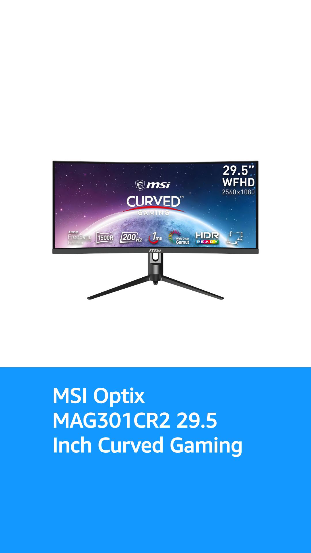 MSI Optix MAG301CR2 29.5 Inch WFHD Curved Gaming Monitor - 1500R