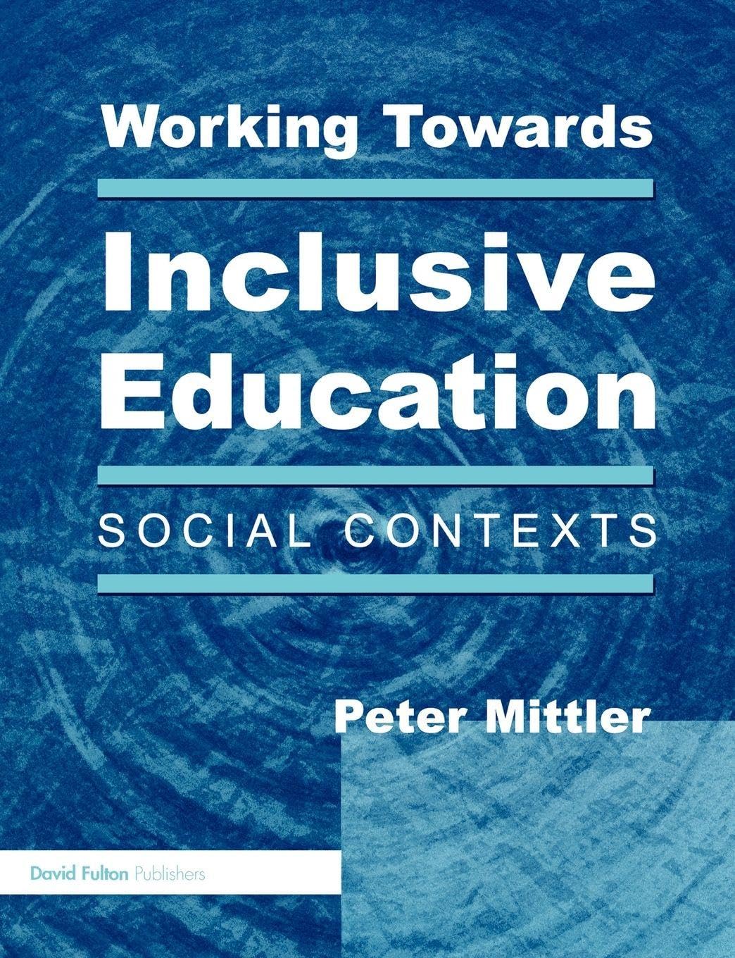 Buy Working Towards Inclusive Education: Social Contexts โ BookShops.in