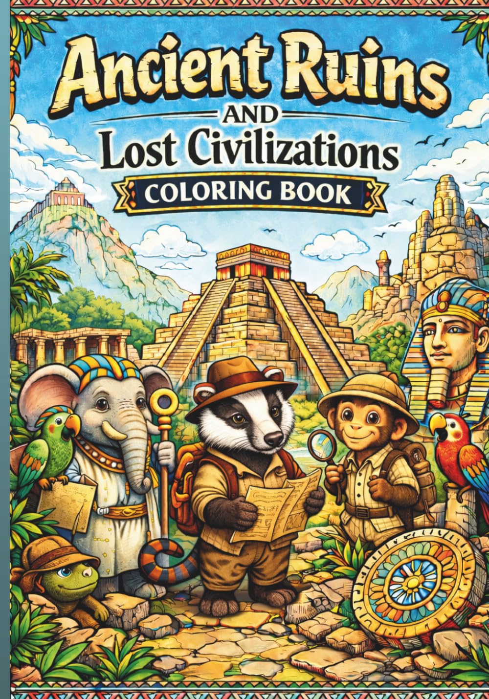 Ancient Ruins and Lost Civilizations Coloring Book