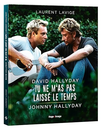 David Hallyday, tu ne m'as pas laissé le temps, Johnny Hallyday