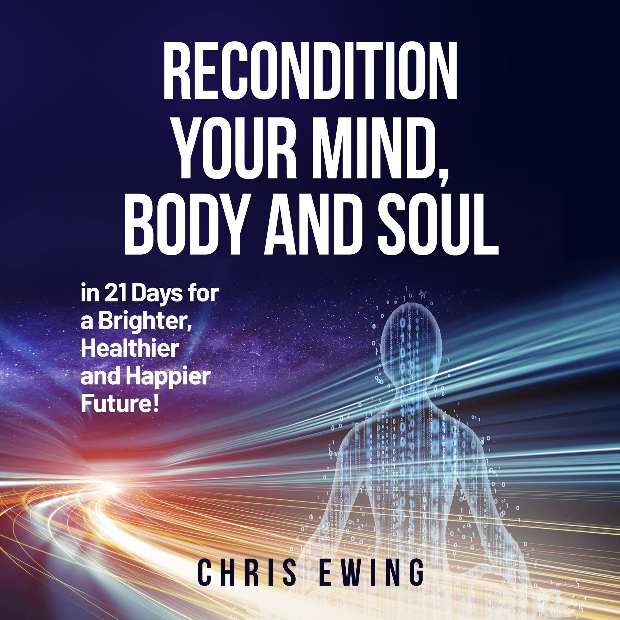 Recondition Your Mind, Body, and Soul