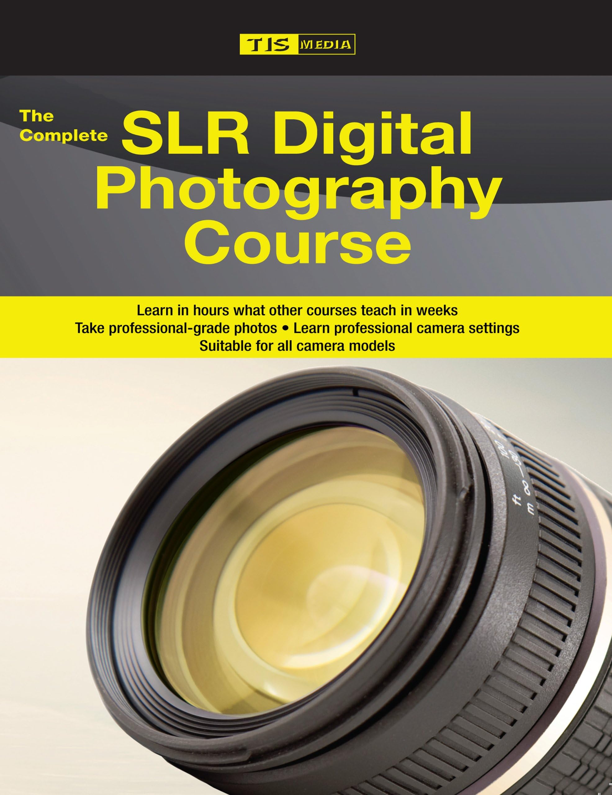 The Complete SLR Digital Photography Camera Course