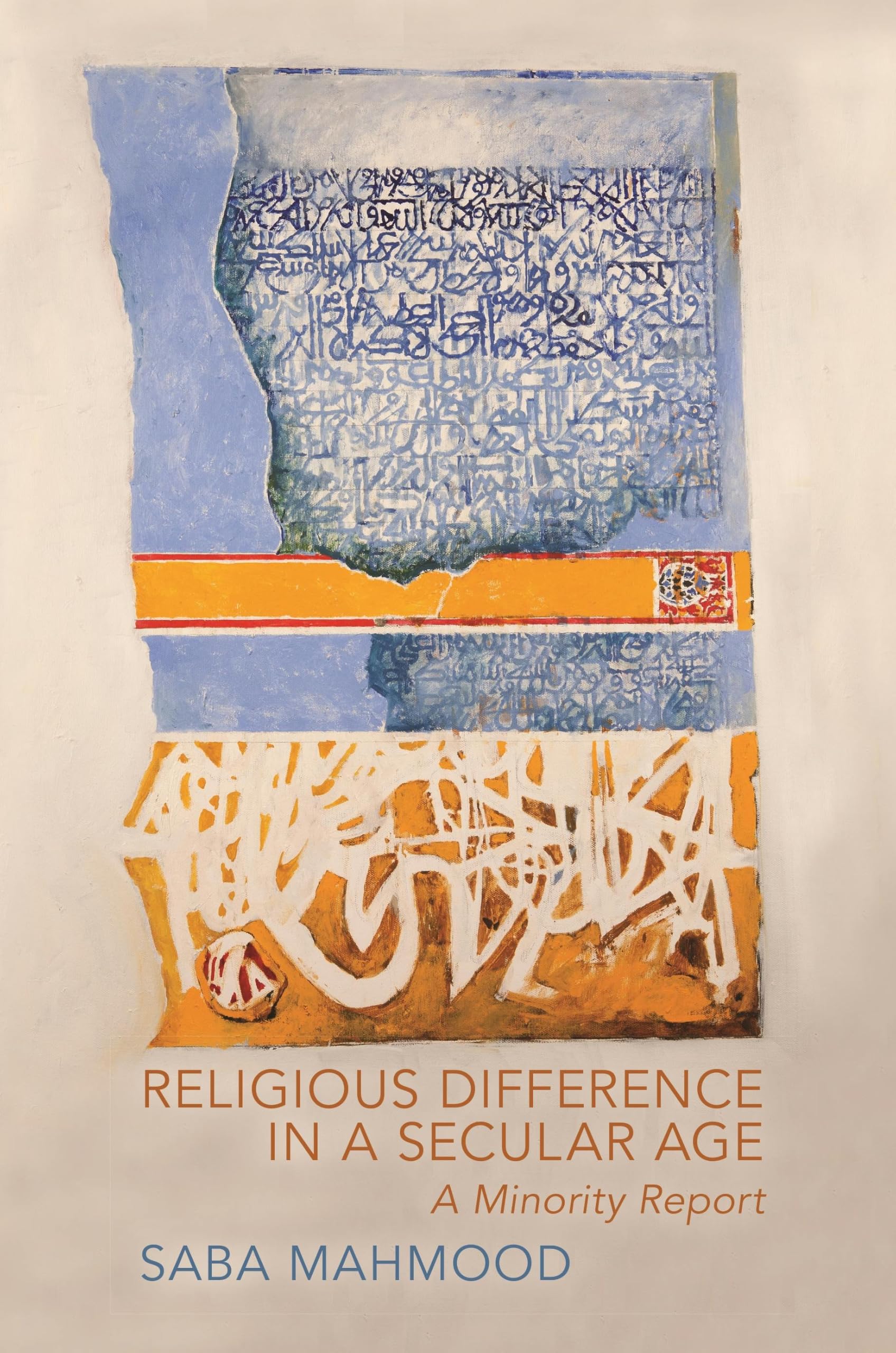 Religious Difference in a Secular Age by Saba Mahmood PAPERBACK 9780691153285