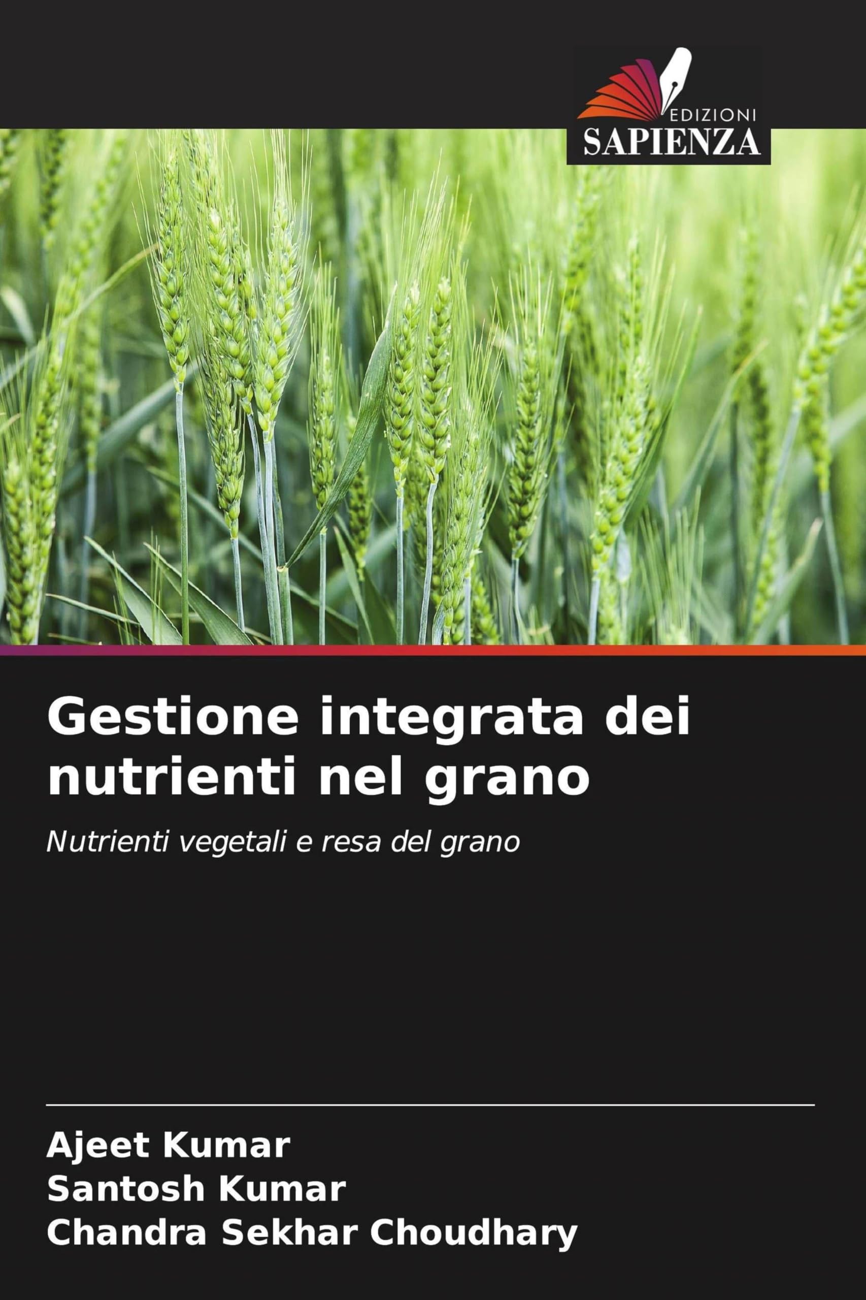 Gestione integrata dei nutrienti nel grano: Nutrienti vegetali e resa del grano
