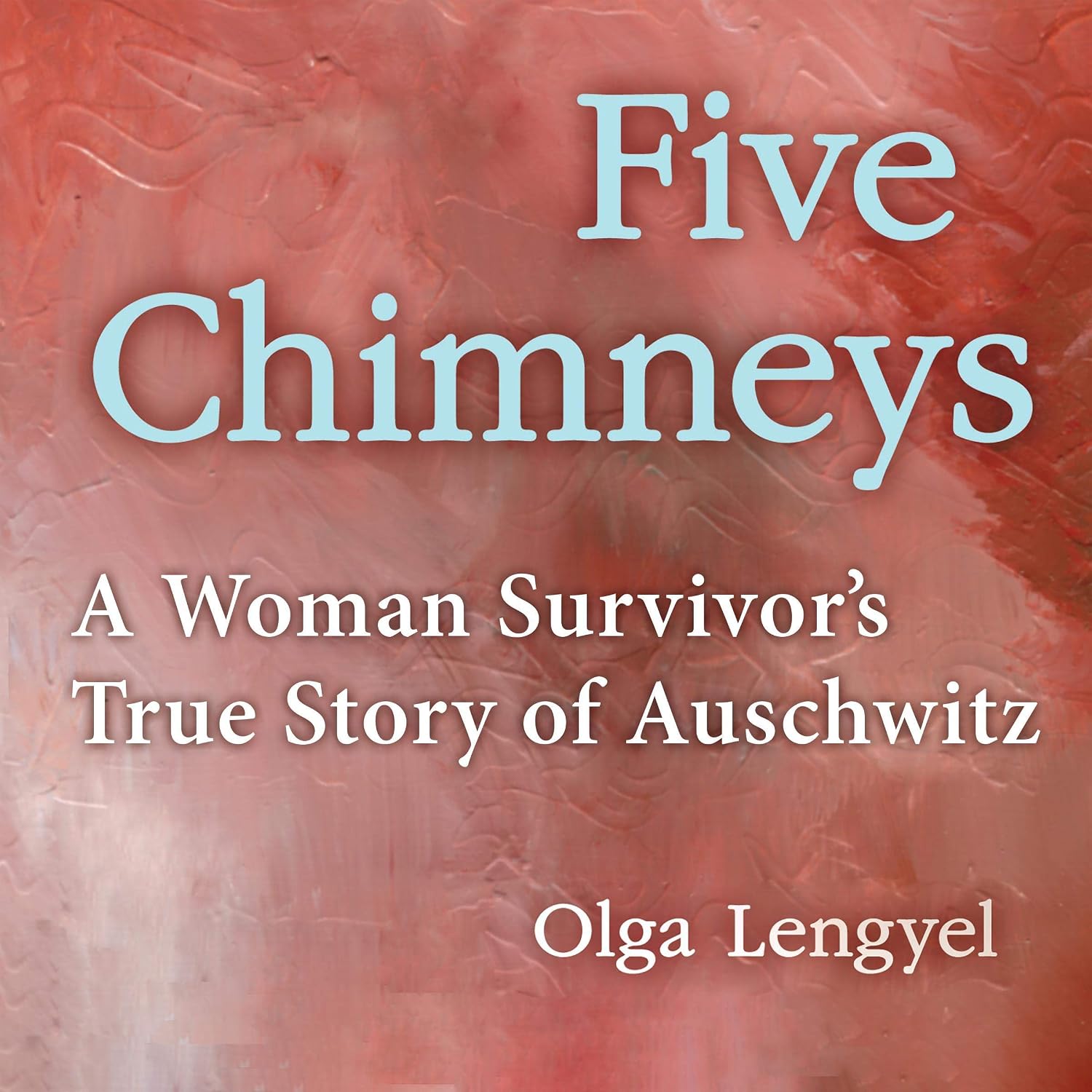 Five Chimneys: A Woman Survivor's True Story of Auschwitz (Audible ...