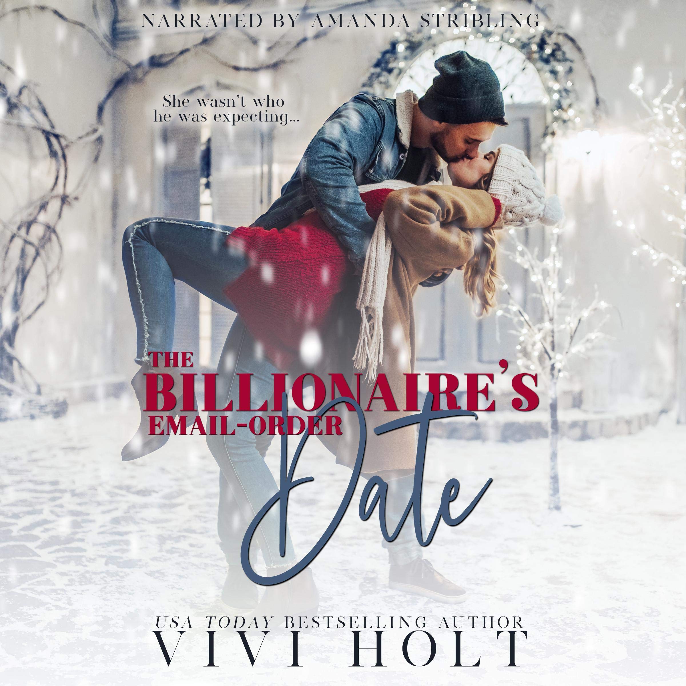 The Billionaire's Email-Order Date: A Christmas Romance (Email-Order Romance Book 1)